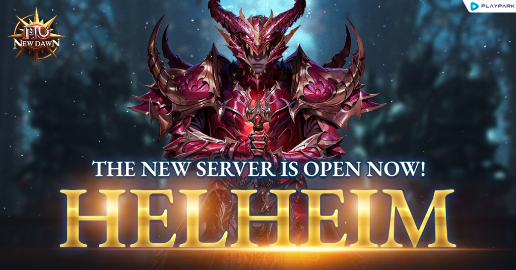 Helhaim New Server: Welcome To The New World Of Helheim! - MU New Dawn